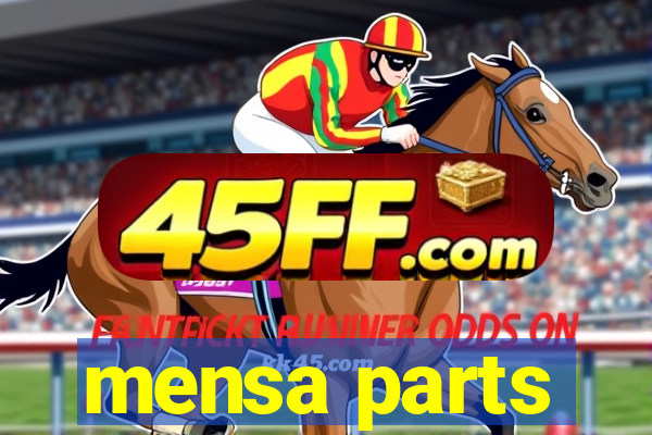 mensa parts